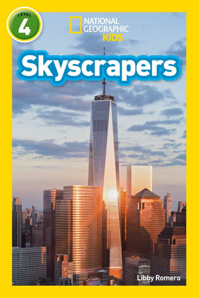Skyscrapers: Level 4 (National Geographic Readers) by Libby Romero