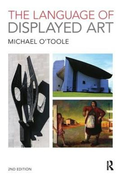 The Language of Displayed Art by Michael O'Toole