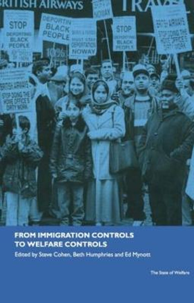 From Immigration Controls to Welfare Controls by Steve Cohen