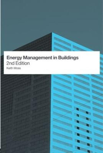 Energy Management in Buildings by Keith Moss