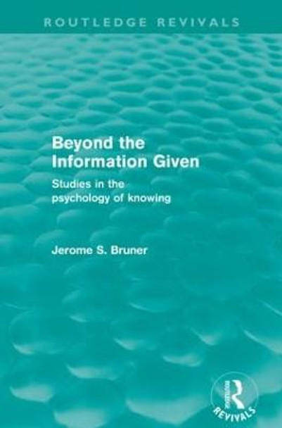 Beyond the Information Given by Jerome S. Bruner