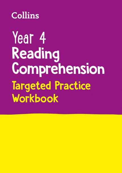 Year 4 Reading Comprehension Targeted Practice Workbook: Ideal for use at home (Collins KS2 Practice) by Collins KS2