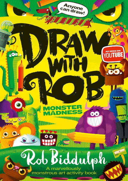 Draw With Rob: Monster Madness by Rob Biddulph