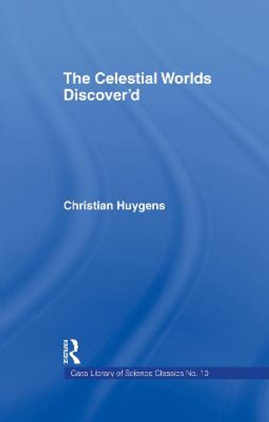 Celestial Worlds Discovered Cb: Celestial Worlds Disco by Christiaan Huygens