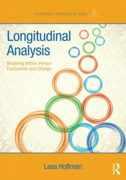 Longitudinal Analysis: Modeling Within-Person Fluctuation and Change by Lesa Hoffman