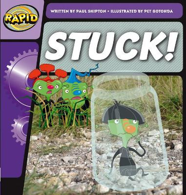 Rapid Phonics Step 2: Stuck! (Fiction) Paul Shipton 9780435084295