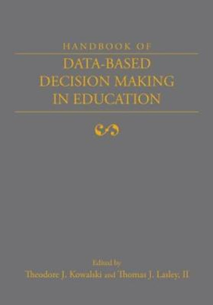 Handbook of Data-Based Decision Making in Education by Theodore Kowalski