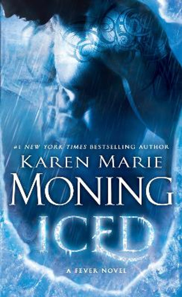 Iced: Fever Series Book 6 by Karen Marie Moning