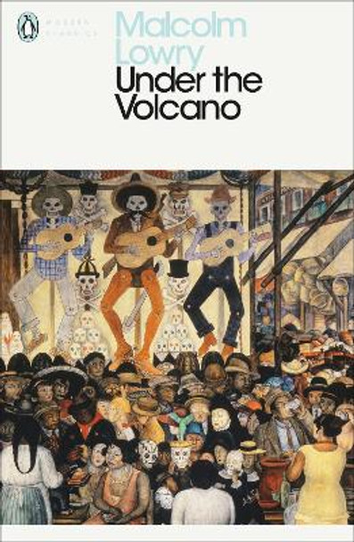 Under the Volcano by Malcolm Lowry