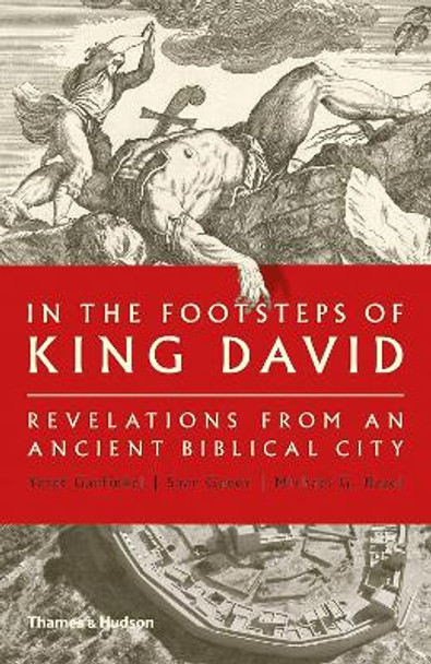 In the Footsteps of King David: Revelations from an Ancient Biblical City by Yosef Garfinkel