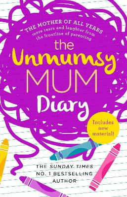 The Unmumsy Mum Diary by The Unmumsy Mum