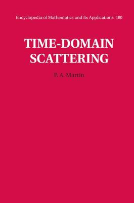 Time-Domain Scattering by P. A. Martin
