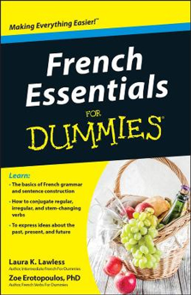 French Essentials For Dummies Laura K. Lawless (Monterey Institute of International Studies) 9781118071755