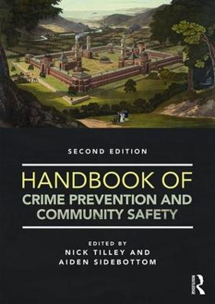 Handbook of Crime Prevention and Community Safety by Nick Tilley