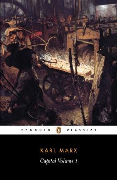 Capital: Volume I by Karl Marx