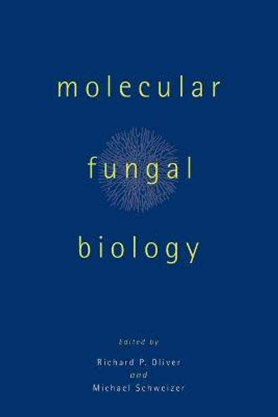 Molecular Fungal Biology by Richard P. Oliver