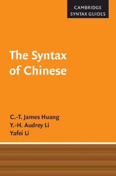 The Syntax of Chinese by C. T. James Huang