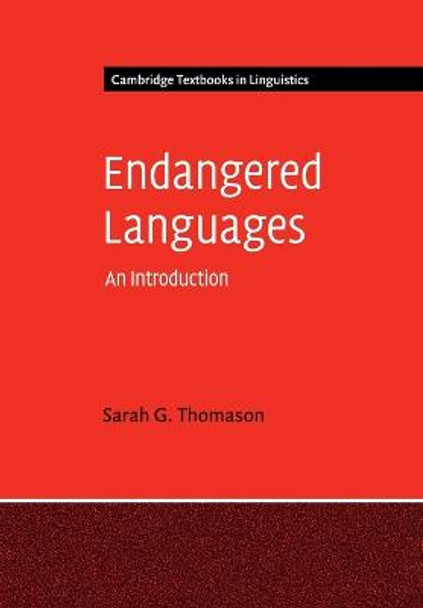 Endangered Languages: An Introduction by Sarah Grey Thomason
