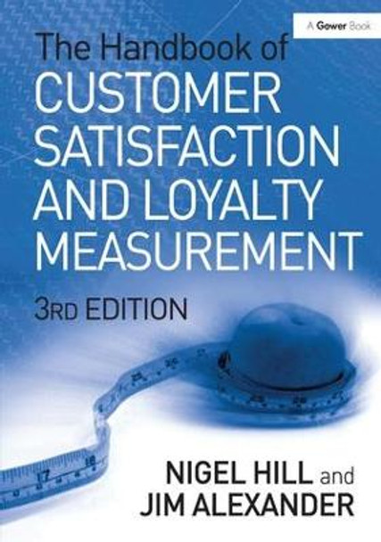 The Handbook of Customer Satisfaction and Loyalty Measurement by Nigel Hill