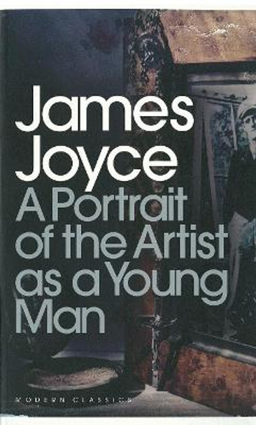 A Portrait of the Artist as a Young Man by James Joyce