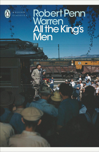 All the King's Men by Robert Penn Warren