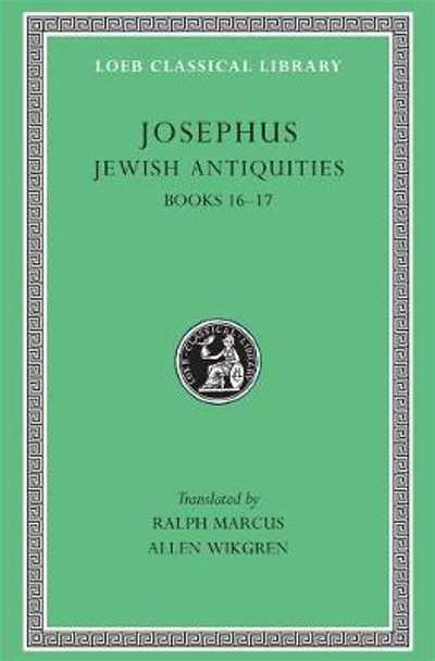 Josephus: v. 11: Jewish Antiquities, Bks.XVI-XVII by Flavius Josephus