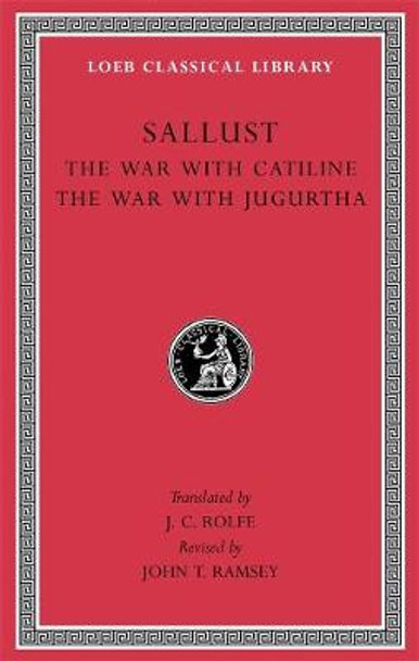 The War with Catiline. The War with Jugurtha by Sallust