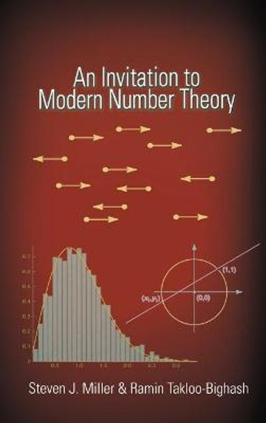 An Invitation to Modern Number Theory by Steven J. Miller