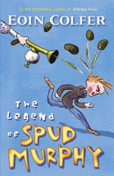 The Legend of Spud Murphy by Eoin Colfer