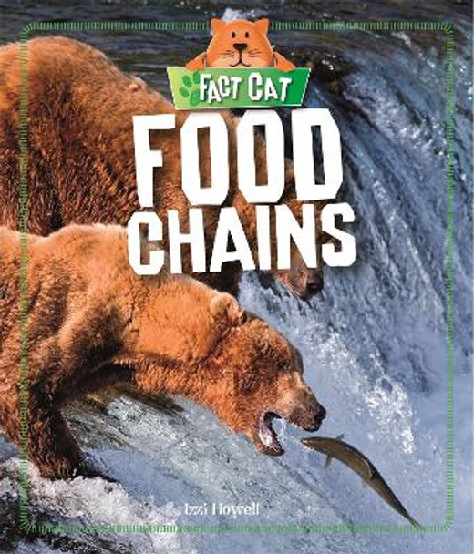 Fact Cat: Science: Food Chains by Izzi Howell