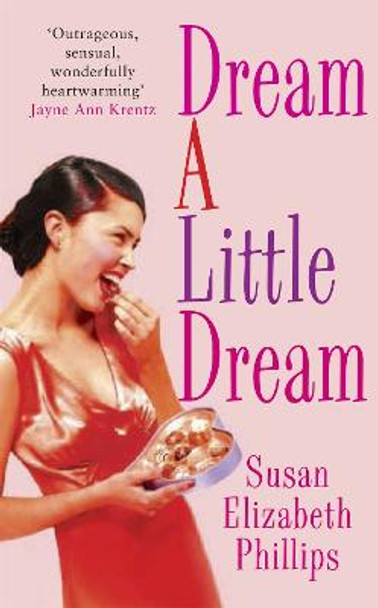 Dream A Little Dream: Number 4 in series by Susan Elizabeth Phillips