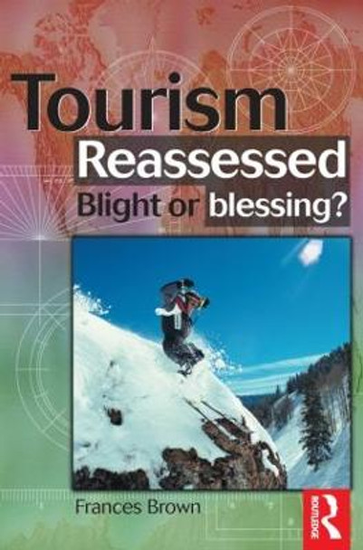 Tourism Reassessed: Blight or Blessing by Frances Brown