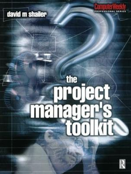 Project Manager's Toolkit by David Shailer