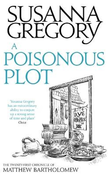 A Poisonous Plot: The Twenty First Chronicle of Matthew Bartholomew by Susanna Gregory