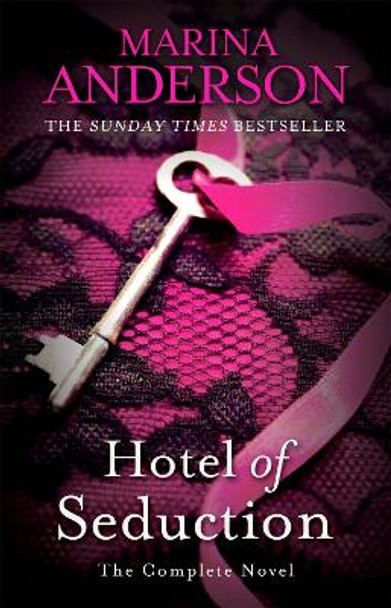 Hotel of Seduction: The Complete Novel by Marina Anderson