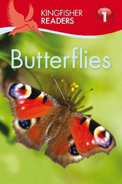 Kingfisher Readers: Butterflies (Level 1: Beginning to Read) by Thea Feldman