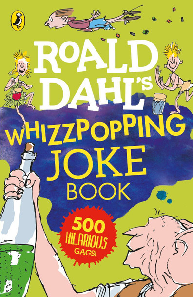Roald Dahl: Whizzpopping Joke Book by Roald Dahl Roald Dahl: Whizzpopping Joke Book by Roald Dahl
