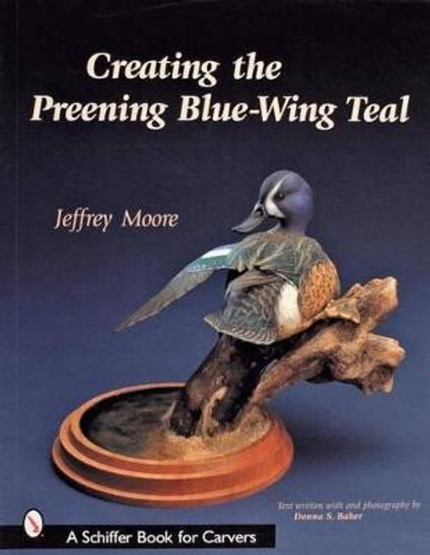 Creating the Preening Blue Wing Teal by Jeffrey Moore