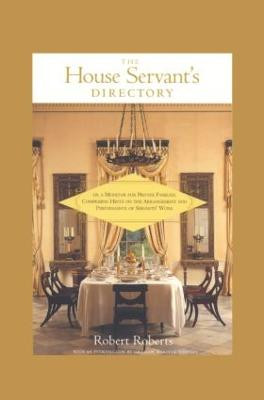The House Servant's Directory by Robert Roberts