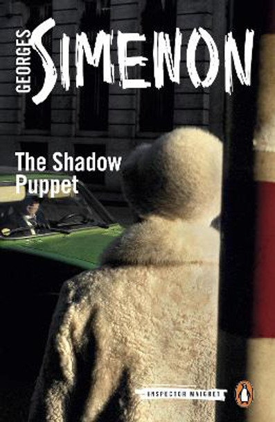 The Shadow Puppet: Inspector Maigret #12 by Georges Simenon