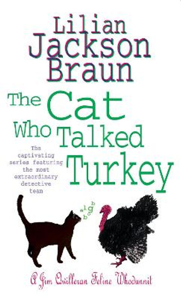 The Cat Who Talked Turkey (The Cat Who... Mysteries, Book 26): A delightfully cosy feline mystery for cat lovers everywhere by Lilian Jackson Braun