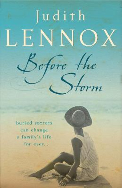 Before The Storm: An utterly unforgettable tale of love, family and secrets by Judith Lennox