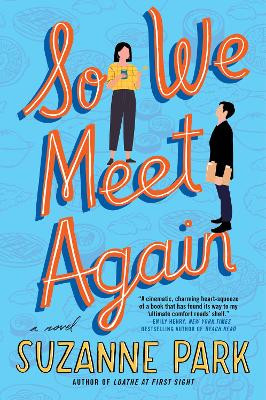 So We Meet Again: A Novel by Suzanne Park