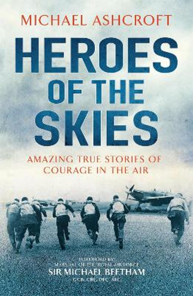 Heroes of the Skies by Michael Ashcroft