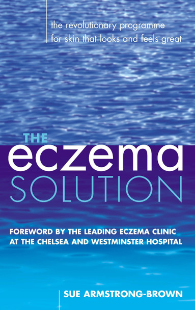 The Eczema Solution by Sue Armstrong-Jones