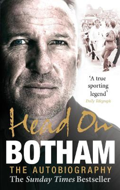 Head On - Ian Botham: The Autobiography by Ian Botham