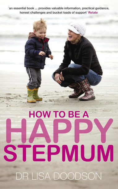 How to be a Happy Stepmum by Lisa Doodson
