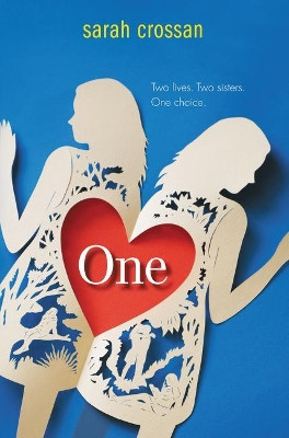 One by Sarah Crossan 9780062118769