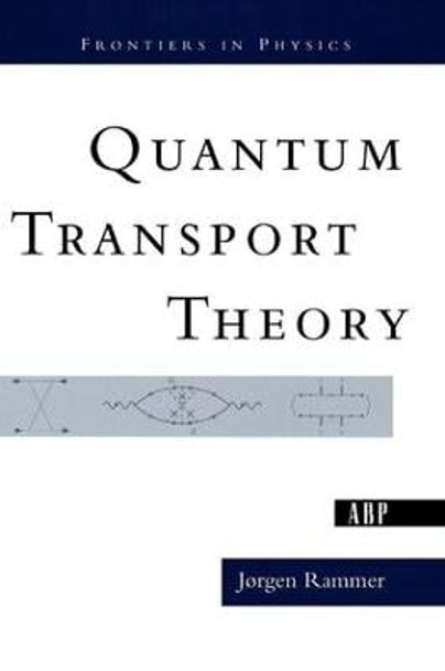 Quantum Transport Theory by Jorgen Rammer