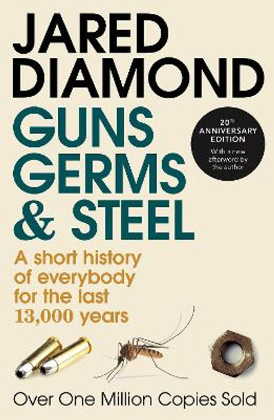 Guns, Germs and Steel: 20th Anniversary Edition by Jared Diamond